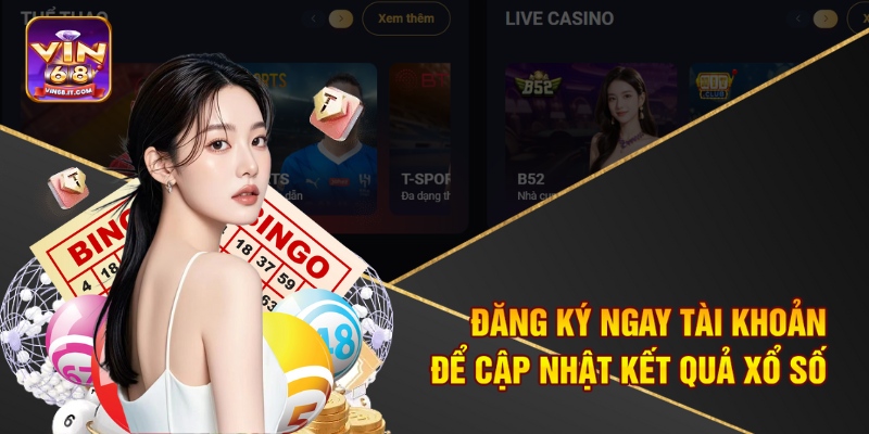 Đăng ký ngay tài khoản để cập nhật kết quả xổ số