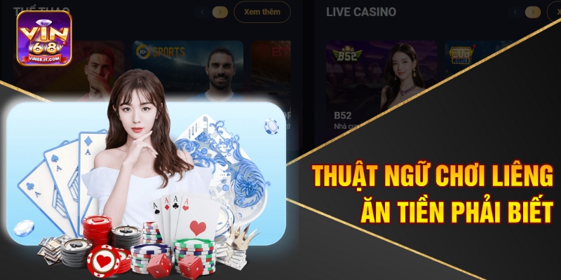 Cách Chơi Liêng Ăn Tiền Tại Vin68 - Thắng Như Lên Đồng 1 Thuật ngữ chơi Liêng ăn tiền phải biết